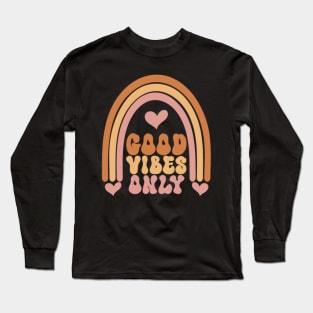 good vibes only Long Sleeve T-Shirt